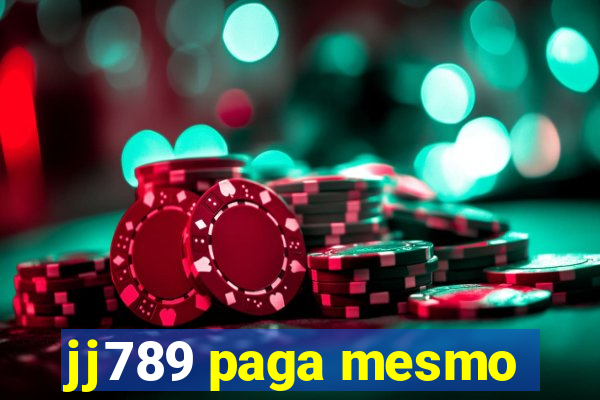 jj789 paga mesmo